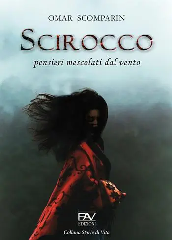 Scirocco. Pensieri mescolati dal vento Saldi