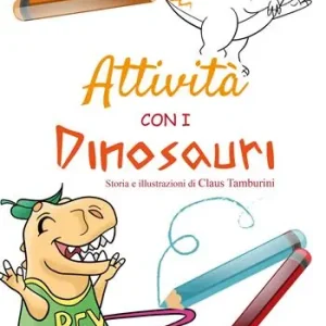 Compra Online Attività con i dinosauri. Ediz. a colori