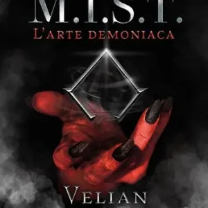 Solo Oggi M.I.S.T. L‘arte demoniaca. Velian