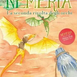 La seconda rivolta degli orchi. Neméria Promozione Esclusiva