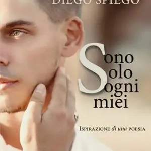 Promo Stagionale Sono solo sogni miei. Ispirazione di una poesia