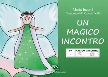 Prezzo Scontato Un magico incontro. Ediz. CAA