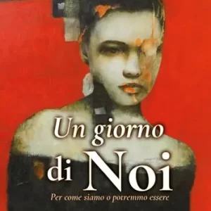 Professionale Un giorno di noi. Per come siamo o potremmo essere