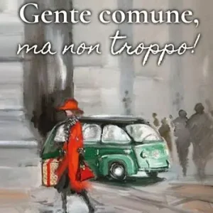 Gente comune, ma non troppo! Solo Oggi