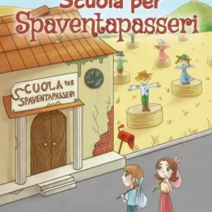 Scuola per spaventapasseri Ultimissimo Modello