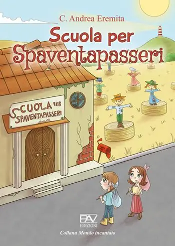 Scuola per spaventapasseri Ultimissimo Modello
