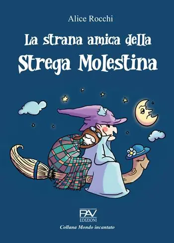 La strana amica della strega molestina Non Perdere