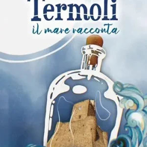 Termoli, il mare racconta Offerta Del Giorno