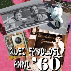 Novità Quei favolosi anni ‘60