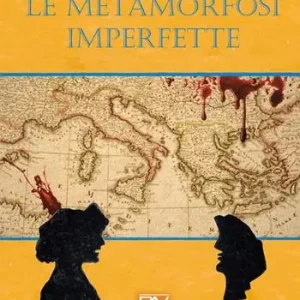 Le metamorfosi imperfette Prezzo Scontato