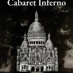 Cabaret inferno Non Perdere