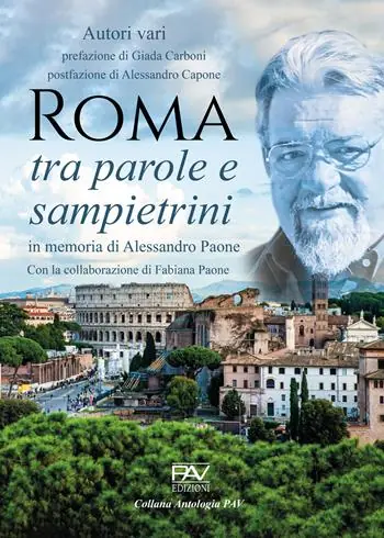 Roma tra parole e sampietrini. In memoria di Alessandro Paone Vendita Finale