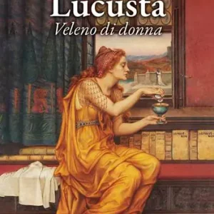 Lucusta. Veleno di donna Compra Online