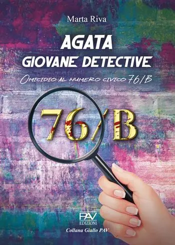 Agata giovane detective. Omicidio al numero civico 76/B. Ediz. deluxe Miglior Prezzo