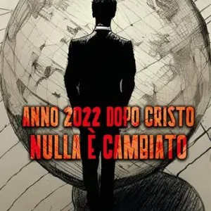 Super Prezzo Anno 2022 dopo Cristo nulla è cambiato