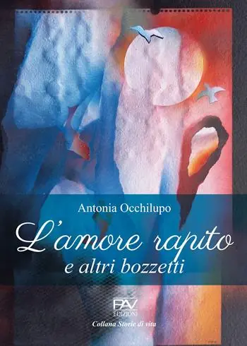 L‘amore rapito e altri bozzetti Acquista Ora