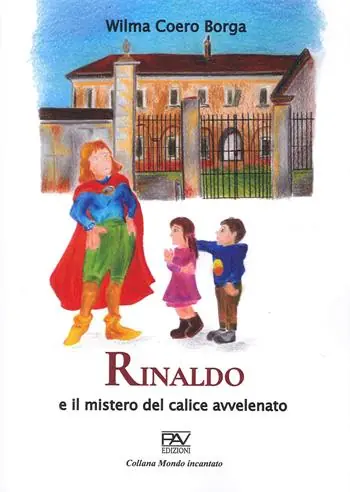 Rinaldo e il mistero del calice avvelenato Compra Oggi Stesso