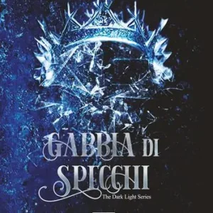 Gabbia di specchi. The dark light series Promozione