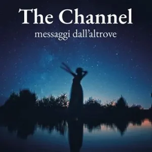 Ultimissimo Modello The channel, messaggi dall‘altrove