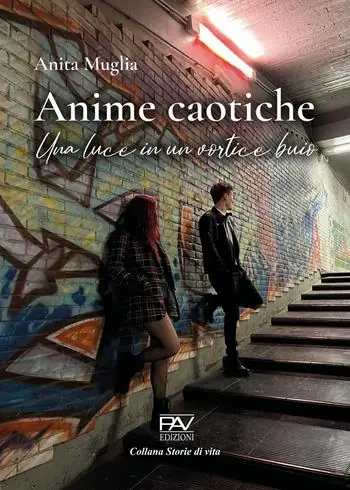 Occasione Imperdibile Anime caotiche. Una luce in un vortice buio