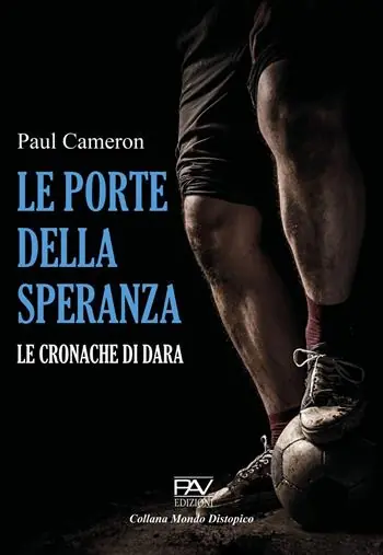Le porte della speranza. Le cronache di Dara Occasione Imperdibile