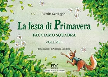 Facciamo squadra. Vol. 1 La festa di primavera A Buon Prezzo
