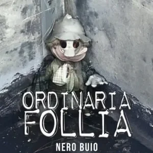 Ordinaria follia. Nero buio Direttamente Dal Produttore