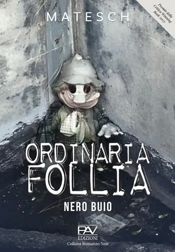 Ordinaria follia. Nero buio Direttamente Dal Produttore