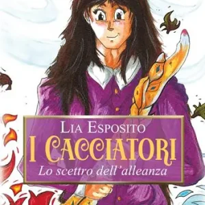 I cacciatori. Lo scettro dell’alleanza Compra Adesso