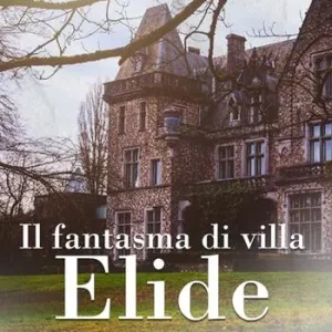 Saldi Il fantasma di Villa Elide