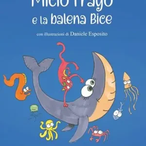 Bestseller Micio Frago e la balena Bice