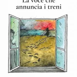 Ultime Pezzi La voce che annuncia i treni