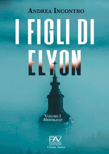 Mescolanze. I figli di Elyon. Vol. 1 Offerta