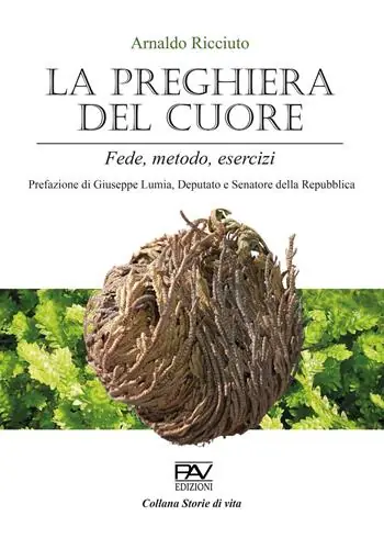 La preghiera del cuore. Fede, metodo, esercizi Promo Stagionale