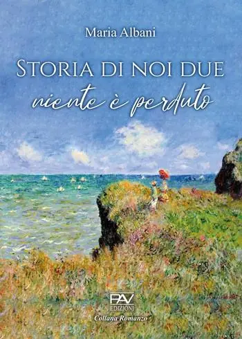 Reso Gratuito Storia di noi due. Niente è perduto