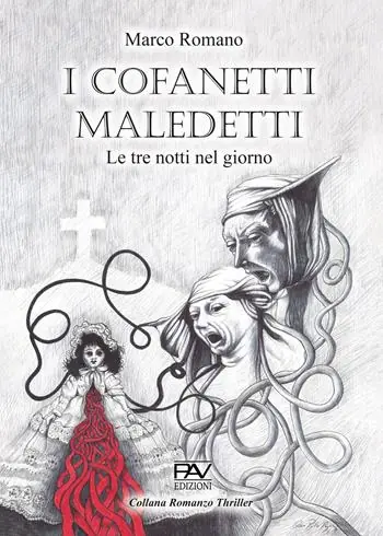 Ultime Pezzi I cofanetti maledetti. Le tre notti nel giorno