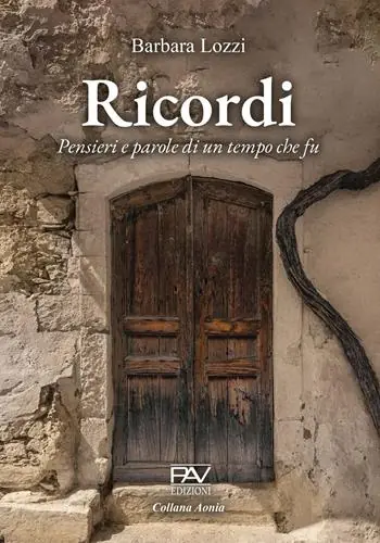 Nuova Collezione Ricordi. Pensieri e parole di un tempo che fu
