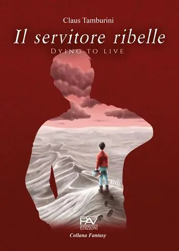 Il servitore ribelle. Dying to live Prezzo Di Fabbrica