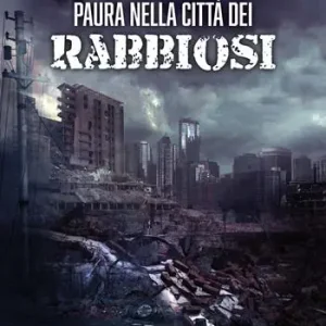 Reso Gratuito Paura nella città dei rabbiosi