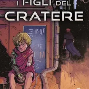 I figli del cratere Spedito Oggi