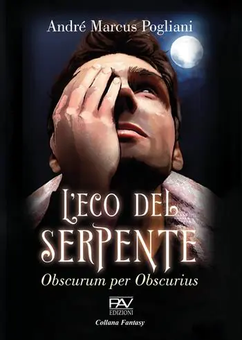 Must-Have L‘eco del serpente. Obscurum per obscurius