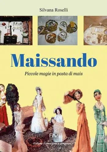 Nuovo Arrivo Maissando. Piccole magie in pasta di mais