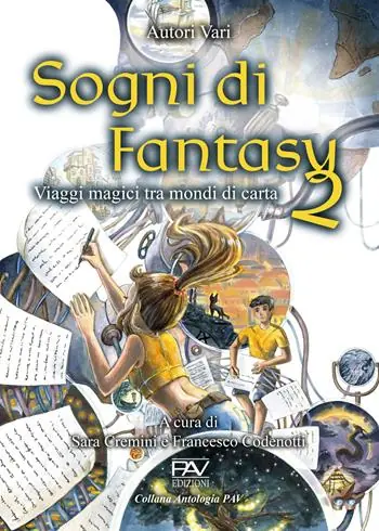 Prezzo Basso Sogni di fantasy 2. Viaggi magici tra mondi di carta
