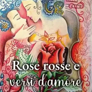 Rose rosse e versi d’amore Ultimissimo Modello