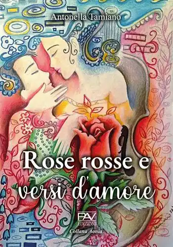 Rose rosse e versi d’amore Ultimissimo Modello
