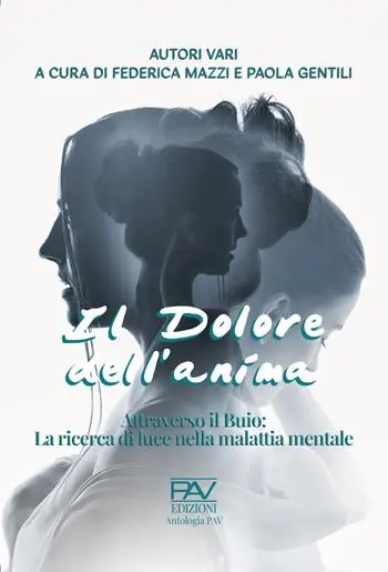 Prezzo Di Fabbrica Il dolore dell‘anima. Attraverso il buio la ricerca di luce nella malattia mentale