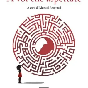 A voi che aspettate. Ediz. deluxe Non Perdere