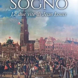 Sogno. Le due vite di Jean Louis Prezzo Basso