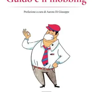 Pagamento Sicuro Guido e il mobbing