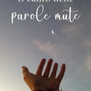 Esclusivo Il canto delle parole mute